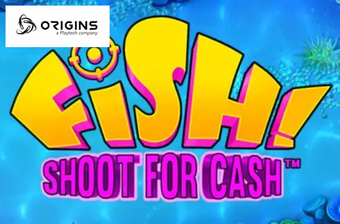 Fish! Shoot For Cash